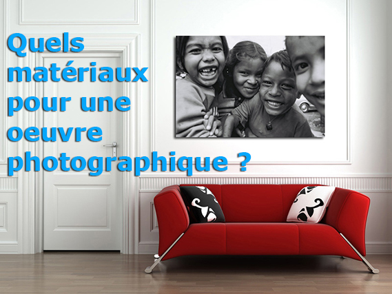 Quels matériaux pour une œuvre photographique ?